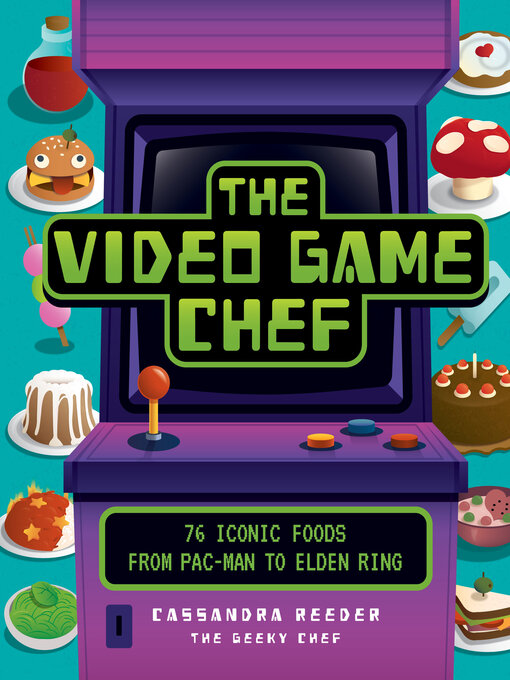 Title details for The Video Game Chef by Cassandra Reeder - Available